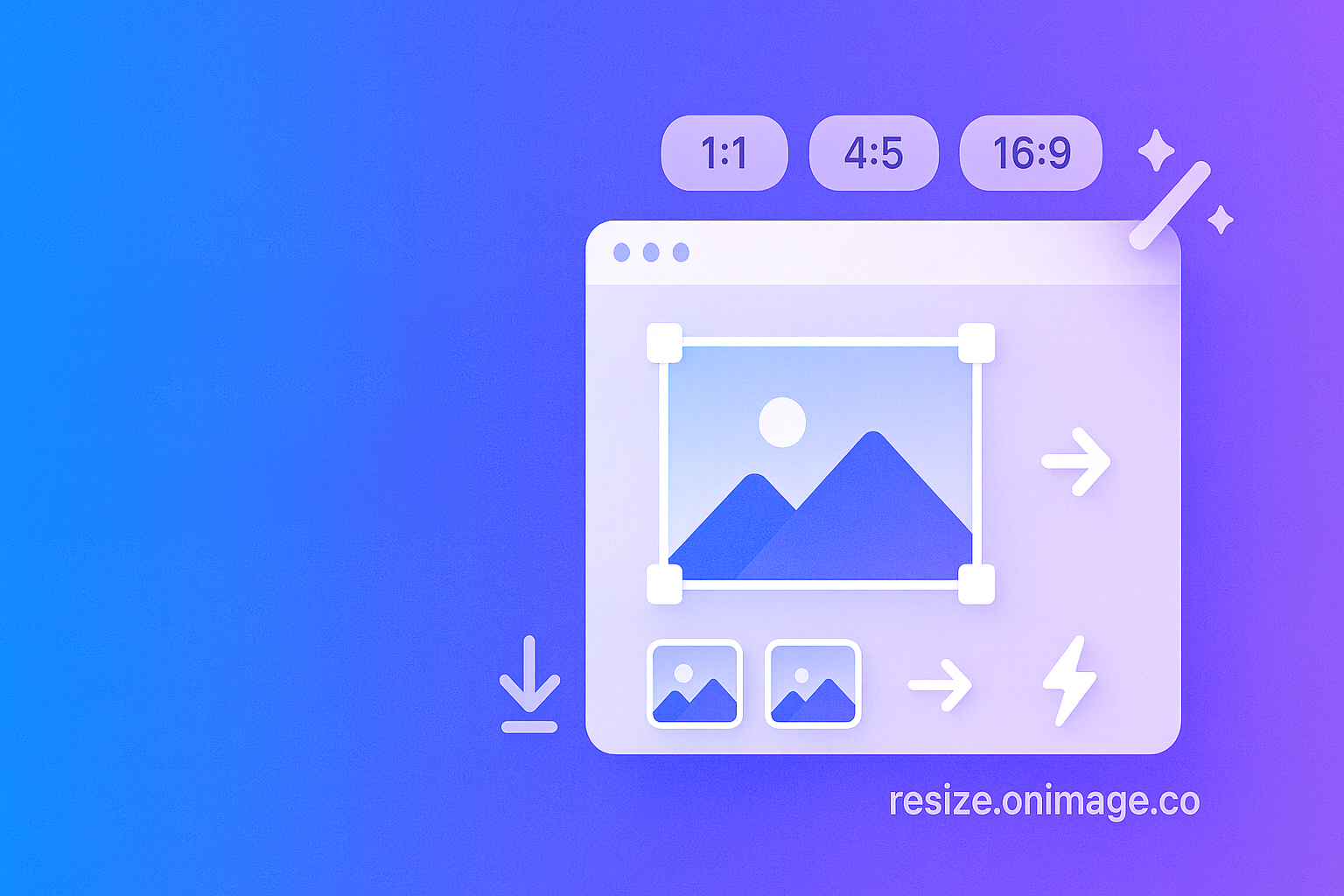 Introducing Resize by OneImage: Fast, Private, Batch-Friendly Image Resizing